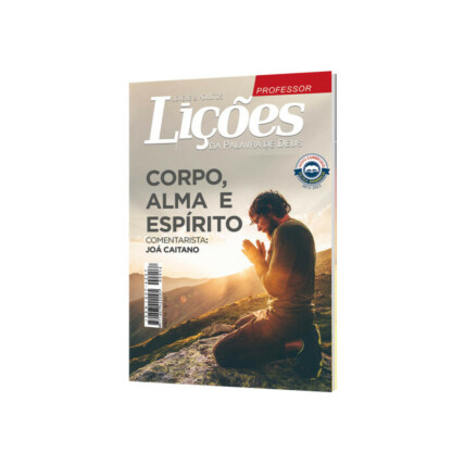 REVISTA Nº 60 LIÇÕES DA PALAVRA DE DEUS PROFESSOR - CORPO, ALMA E ESPIRITO