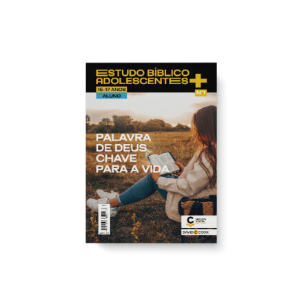 REVISTA ESTUDO BÍBLICO ADOLESCENTES+ 01 ALUNO 15 A 17 ANOS