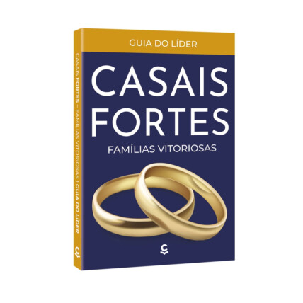 Livro Casais Fortes, Famílias Vitoriosas: Guia Do Líder